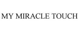 my miracle touch