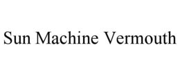 sun machine vermouth
