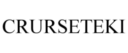 crurseteki