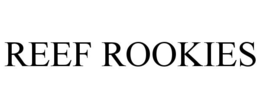 reef rookies