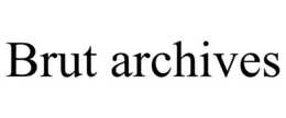 brut archives
