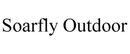 soarfly outdoor