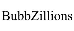 bubbzillions