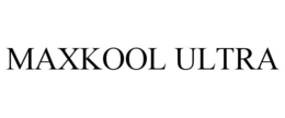 maxkool ultra