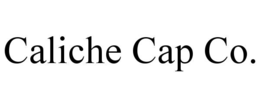 caliche cap co.