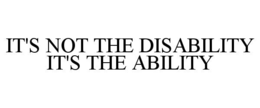 it's not the disability it's the ability