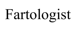 fartologist