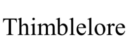 thimblelore