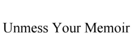 unmess your memoir