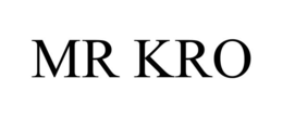 mr kro