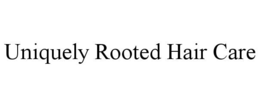 uniquely rooted hair care