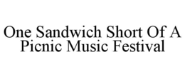 one sandwich short of a picnic music festival