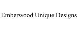 emberwood unique designs