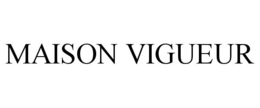 maison vigueur