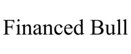 financed bull