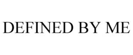 defined by me