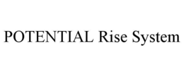 potential rise system