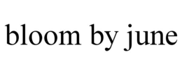 bloom by june