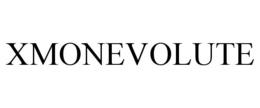 xmonevolute