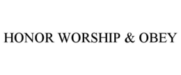 honor worship & obey