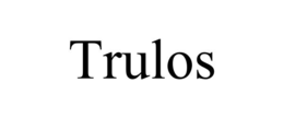 trulos