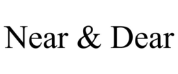 near & dear