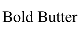 bold butter