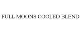 full moons cooled blend