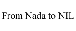 from nada to nil