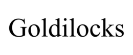 goldilocks