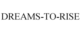 dreams-to-rise