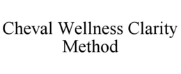 cheval wellness clarity method
