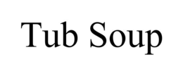 tub soup