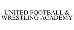 united football & wrestling academy