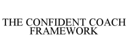 the confident coach framework