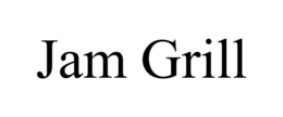jam grill