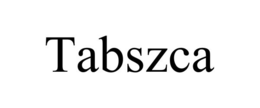 tabszca