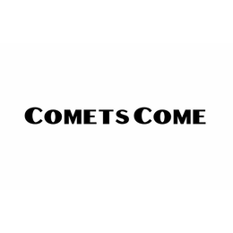 comets come