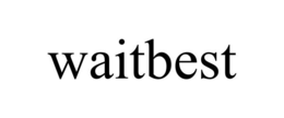 waitbest