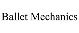 ballet mechanics