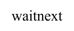 waitnext