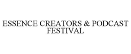 essence creators & podcast festival