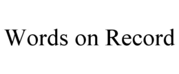 words on record