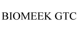 biomeek gtc