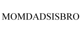 momdadsisbro