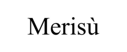 merisÙ