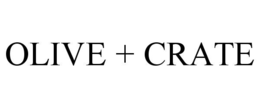 olive + crate