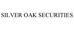 silver oak securities
