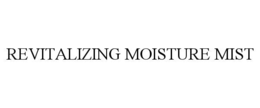 revitalizing moisture mist