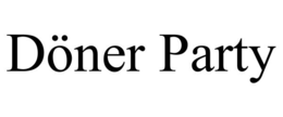 dÖner party
